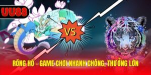 Rồng Hổ - Game Chơi Nhanh Chóng, Thưởng Lớn Đáng Thử Nhất